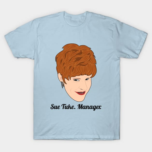 Charity Shop Sue | Manager T-Shirt by Jakmalone